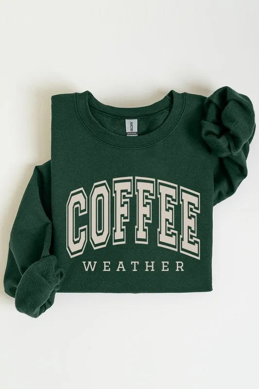 Coffee Weather Graphic Fleece Sweatshirt