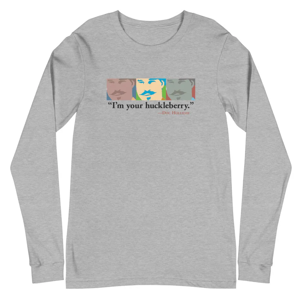 Doc Holliday | I'm Your Huckleberry | Long-Sleeve T-Shirt