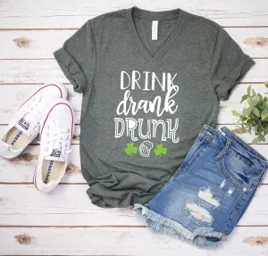 Drink Drank Drunk T Shirt - Drinking Shirt - St. Patrick's Day - Funny Saint Patty's Day