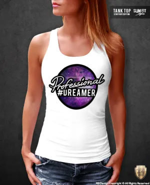 Women's Professional Dreamer T-shirt Ladies Hashtag Tank Top WD042